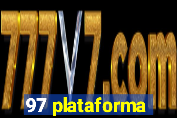 97 plataforma